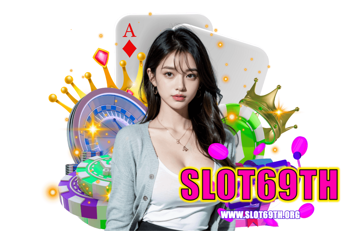slot69th เว็บตรง